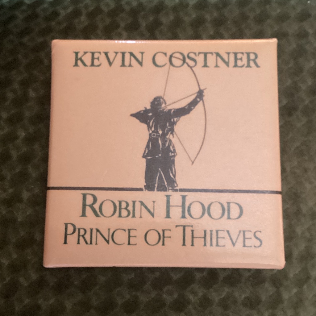 Vintage 1991 Kevin Costner Robin Hood Prince Of Thieves Promo Pinback Button Pin